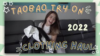 TRY ON TAOBAO CLOTHING HAUL 2022  SHORT GUIDE ✧ [upl. by Zile]