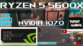 FORTNITE  RYZEN 5 5600X  NVIDIA 1070 8GB  TEST FPS ALL SETTINGS [upl. by Brenza]