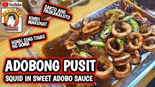 ADOBONG PUSIT  Squid in Sweet Adobo Sauce  Easy Recipe  How to Cook [upl. by Ahsia934]