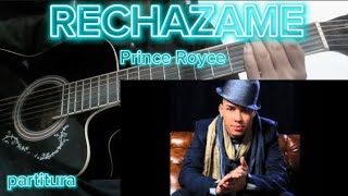 RECHAZAME Prince Royceguitarra ✨partitura ⬇️⬇️muy fácil tutorial [upl. by Aissert952]