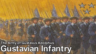 Gustavian Infantry  The Army of Gustavus Adolphus [upl. by Ocana726]