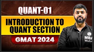 Introduction to Quant Section 01  GMAT Quant Foundation [upl. by Naggem]