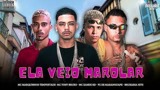 ELA VEIO MAROLAR  MC TONY BRUXO MC MARQUINHOS TEMPESTADE MC XANDE RD PZ DE MARANGUAPE [upl. by Pessa]