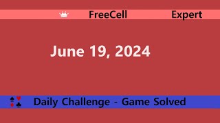 Microsoft Solitaire Collection  FreeCell Expert  June 19 2024  Daily Challenges [upl. by Etteiluj403]