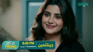 𝐏𝐫𝐨𝐦𝐨 Episode 22 Gentleman  Humayun Saeed Yumna Zaidi  Tomorrow 8PM Only On Green TV [upl. by Ecyla679]