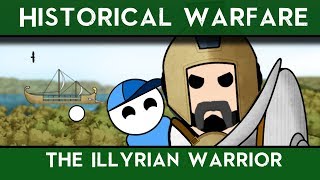 Historical Warfare  The Illyrian Warrior [upl. by Nylirahs]