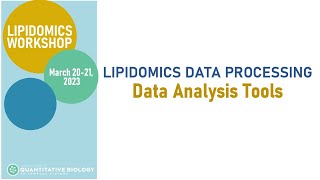 Lipidomics Workshop Data Analysis Tools [upl. by Yrtnej]