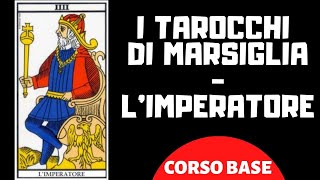 I Tarocchi di Marsiglia  L Imperatore Corso base [upl. by Nitnelav]