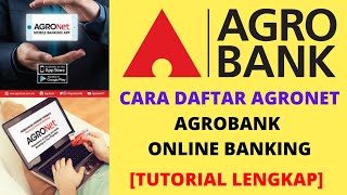 Cara Daftar AgroNet Terkini │ Agrobank Online Banking Tutorial Lengkap [upl. by Roz627]