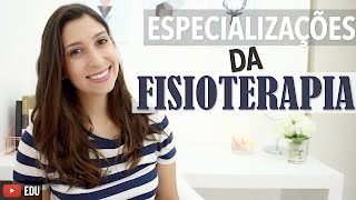 Especializações da Fisioterapia  Anatomia e etc [upl. by Merchant581]