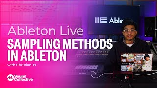 Sampling Methods in Ableton  How to Sample in Ableton Live with Christian Ts  2 of 5 [upl. by Ramhaj579]