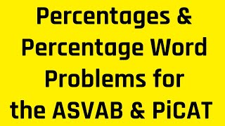 Percentages Made Easy amp Translating Word Problems Involving Percentages into Equations ASVABPiCAT [upl. by Everest]