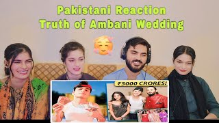 Pakistani Reaction Truth of Ambani Wedding  LONGEST Shaadi Ever [upl. by Losyram]