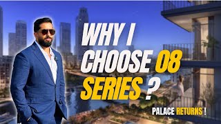 Why i choose 08 Series  Palace Residences at Dubai Creek Harbour [upl. by Mich]