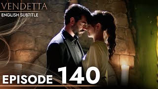 Vendetta  Episode 140 English Subtitled  Kan Cicekleri [upl. by Mines]