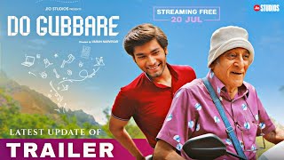 DO Gubbare Official trailer  Release update  Siddharth Shaw  Mohan Agashe  jio cinema [upl. by Kimball932]