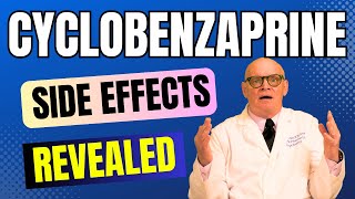 Surprising Cyclobenzaprine Side Effects Revealed [upl. by Leigha679]