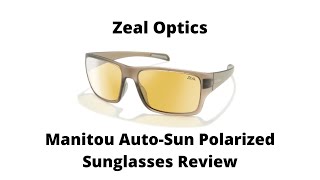 Zeal Optics Manitou AutoSun 11662 Polarized Sunglasses Review [upl. by Noevad]