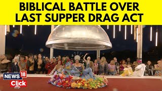 Paris Olympics 2024  Drag Parody Of The Last Supper Draws Flak  Olympics 2024 News  N18G [upl. by Bose]