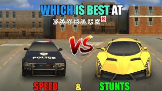 PAYBACK 2 COP CAR VS X550R WHICH IS BEST AT SPEED amp STUNTS [upl. by Sternberg]