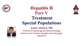 Hepatitis B Part V Treatment Special Populations [upl. by Sessler646]