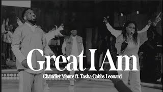 Great I Am  Feat Tasha Cobbs Leonard  Chandler Moore  Live In Los Angeles Official Music Video [upl. by Gervase]