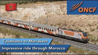 Casablanca to Marrakech with ONCFs classic train across Moroccan desert [upl. by Tremain147]