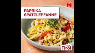 Paprika Spätzlepfanne  MPREIS RezeptTipp [upl. by Yelsgnik]