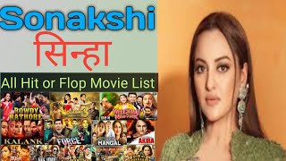 Sonakshi Sinha All Movie List  Sonakshi Sinha All Hit or Flop Movie List [upl. by Myrtice]