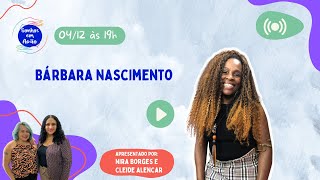 Podcast Sonhos em Ação Bárbara Nascimento [upl. by Ynalem]