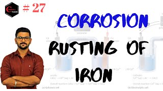 ELECTROCHEMISTRY 27  CORROSION  RUSTING OF IRON [upl. by Kroll]