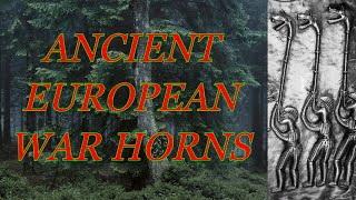 Ancient War Horns Carnyx  Bronze Lur [upl. by Venn562]