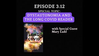 Dysautonomia quotThe Long Covid Readerquot with Mary Ladd [upl. by Kedezihclem540]