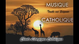 Chants Liturgiques Catholiques 2021🙏 Meilleures Chansons Catholiques Sélectionnées 🙏Touch Me Lord [upl. by Deys233]