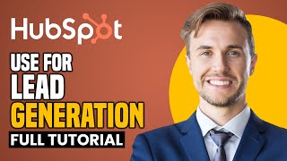 How To Use HubSpot For Lead Generation FULL TUTORIAL [upl. by Egnalos]