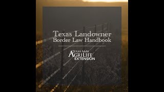 Texas Landowner Border Law Handbook [upl. by Dorlisa]