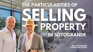 The Particularities of SELLING PROPERTY in Sotogrande Spain [upl. by Nauqes949]