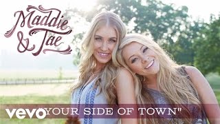 Maddie amp Tae  Your Side Of Town Official Audio [upl. by Jaddan244]