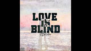 T Dot Ace  Love is Blind Official Audio [upl. by Llennehc]