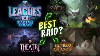 What is THE BEST Raid in OSRS Leagues 5 Three Raids ONE Choice [upl. by Gipsy]