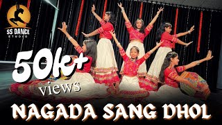 Nagada Sang Dhol Song  Garba Dance  SS DANCE STUDIO [upl. by Nylehtak]