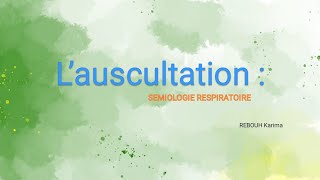 ♥️ SÉMIOLOGIE EXAMEN CLINIQUE  lauscultation pulmonaire part 01 [upl. by Eiblehs439]