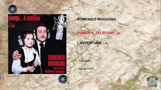 MODUGNO DOMENICO  PIANGE IL TELEFONO  LAVVENTURA [upl. by Tempest56]