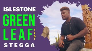 Islestone  Green Leaf Official Music Video ft Stegga [upl. by Malinda]