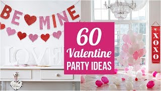 60 Valentine Party Ideas [upl. by Ancelin]