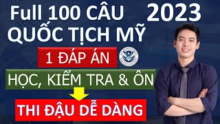 Phiên bản Đặc Biệt 100 CÂU THI QUỐC TỊCH MỸ 2023 Theo NHÓM với 1 ĐÁP ÁN Dễ Học và Dễ Nhớ [upl. by Adlar]