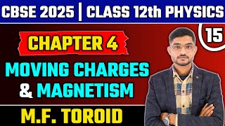 CBSE 2025 Physics  Toroid  Magnetic Field due to the Toroid  NCERT  CBSE  Class 12 Physics [upl. by Cela]