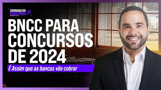 BNCC para concursos de 2024  É isso que as bancas vão cobrar [upl. by Estey]