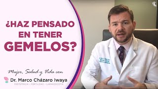 EMBARAZO GEMELAR O MÚLTIPLE 👉 Tipos Tratamientos y Riesgos  Dr Marco Cházaro [upl. by Spearman]