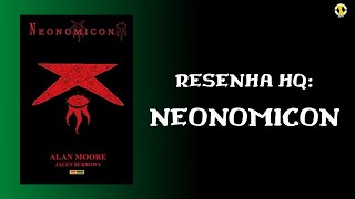 NEONOMICON 18  RESENHA HQ [upl. by Enilegnave685]